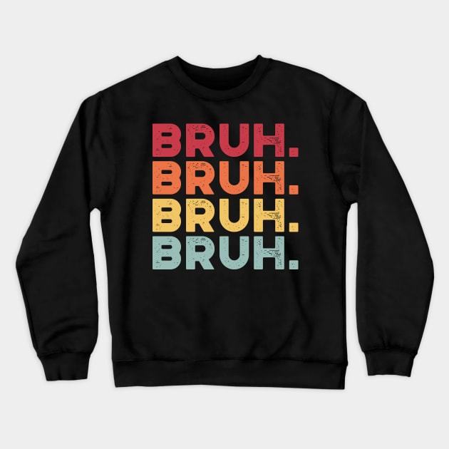 Bruh Sunset Funny Crewneck Sweatshirt by truffela